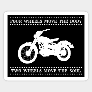 Two Wheels Move The Soul Magnet